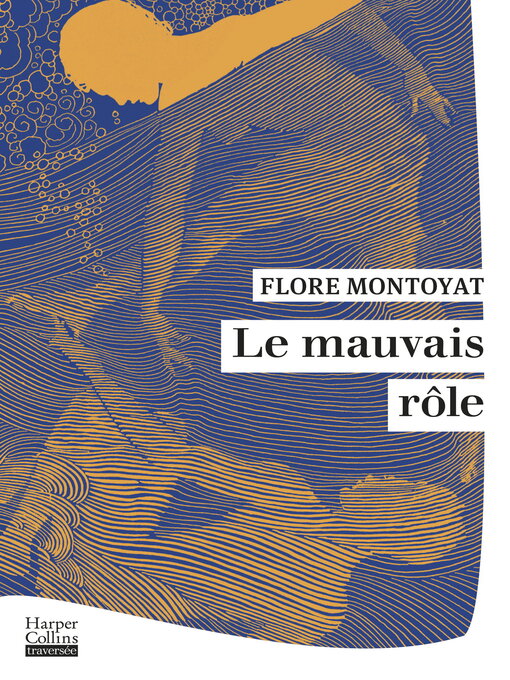 Title details for Le Mauvais rôle by Flore Montoyat - Available